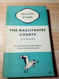 THE MAGISTRATES COURTS BY F.T.GILES