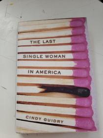 The Last Single Woman in America [精装]