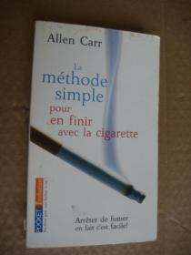 La méthode simple:pour en finir avvec la cigarette