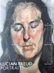 Lucian Freud – Portraits弗洛伊德肖像作品集 精装16开268页 2012年