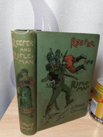 REEFER AND RIFLEMAN   签名是1912年  插图版