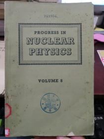 progress in nuclear physics volume 8（货号：H155）