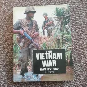 THE VIETNAM WAR  DAY BY DAY  Leo Dauherty