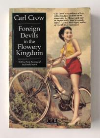 Foreign Devils in the Flowery Kingdom (Tales of Old China) 英文原版