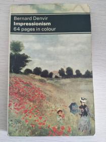 Bernard Denvir ：Impressionism 64 pages in color 印象派 英文原版