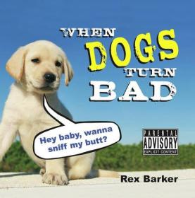 When Dogs Turn Bad