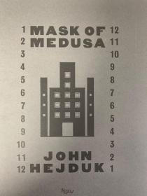 现货  MASK OF MEDUSA /JOHN HEJDUK  约翰  海杜克《美杜莎的面具》英文版