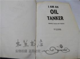 原版英法德意等外文书 I AM AN OIL TANKER FI GLOVER EBURY PRESS 2001年 大32開平裝