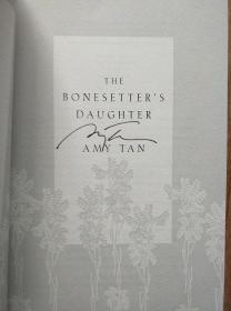 【签名本】The Bonesetter's Daughter 接骨师之女《喜福会》之后又一力作 华裔名家英文原版