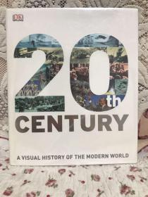 20th century a visual history of the modern world