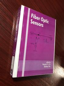 英文原版 小16开精装：Fiber Optic Sensors 【edited by Francis T.S.Yu & Shizhuo Yin 】无涂画笔迹，品好 近全新