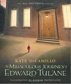 The Miraculous Journey of Edward Tulane  爱德华的奇妙之旅  