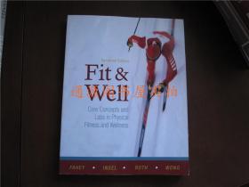 英文原版：Fit & Well--core concepts and labs in physical fitness and wellness（大16开，没有印章字迹勾划）