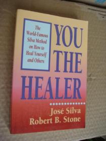 You the healer:The world-famous Silva Method on how to heal yourself and others <如何醫(yī)治自己和他人的心靈> 英文原版 24開