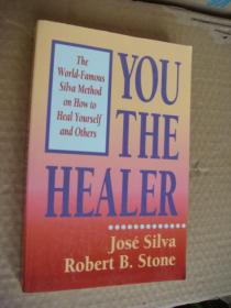 You the healer:The world-famous Silva Method on how to heal yourself and others <如何医治自己和他人的心灵> 英文原版 24開