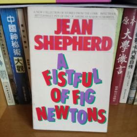 Jean Shepherd:A Fistful of Fig Newtons 英文原版书