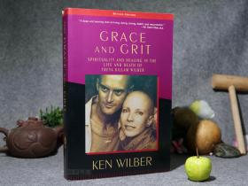 【英文原版】《Grace and Grit》（超越死亡：恩宠与勇气）2000年版 品好※ [Spirituality and Healing in the Life and Death of Treya Killam Wilber（第二版） -讲述崔雅 威尔伯 情侣共同抗击治疗癌症 病中日记 生命体验]