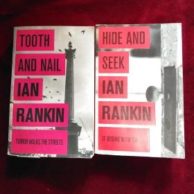 外国文学: 躲猫猫 Hide and Seek  、 牙齿与钉子      Tooth and Nail    【英文原版】作者 Ian Rankin  共2本合售