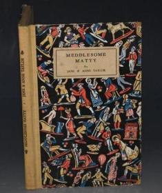 1925年 MEDDLESOME MATTY & Other Poems for Infant Minds  童诗经典《爱管闲事的马蒂》极珍贵初版本 Wyndham Payne所作珂罗版手工套色版画插图