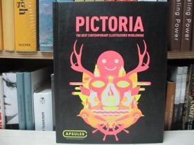 PICTORIA : THE BEST CONTEMPORARY ILLUSTRATORS WORLDWIDE 当代插画