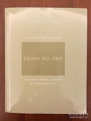 Being No One：The Self-Model Theory of Subjectivity