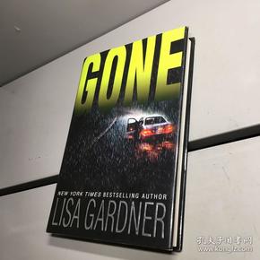 Gone by Lisa Gardner 9780553804317  【精装】  【 9品-95品+++正版现货 自然旧 实图拍摄 看图下单】