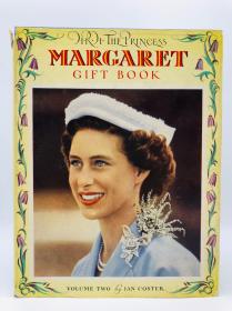 H.K.H. THE P'RINCESS MARGARET GIFT BOOK VOLUME TWO BY IAN COSTER 英文原版-《伊恩·科斯特：玛格丽特公主》（礼品书，第二册）