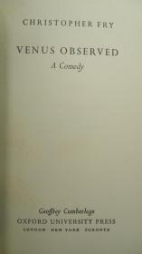 Christopher Fry - Venus Observed 英国现代著名戏剧家克里斯托弗·弗赖伊现代喜剧名作 -《维纳斯观察》1版1印 精装