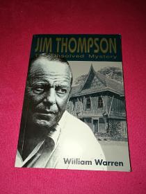 Jim Thompson:The Unsolved Mystery《吉姆·汤姆森：未解之谜》【英文原版，by William Warren】