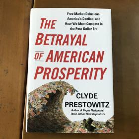 The Betrayal of American Prosperity