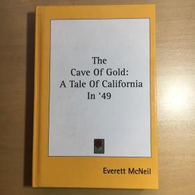 The Cave of Gold a Tale of California in 49