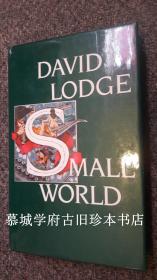 【英文初版】精装/书衣/英国学者小说家戴维·洛奇名著《小世界》David Lodge: Small World - An Academic Romance