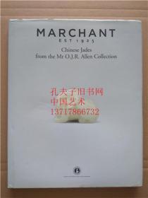 2013年 马钱特MARCHANT & SON ALLEN 藏中国玉器展览Chinese jades from the Mr O.J.R.Allen collection