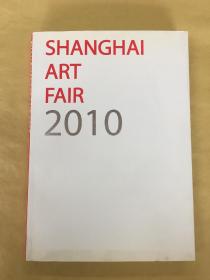 2010（第十四届）上海艺术博览会 Shanghai Art Fair2010