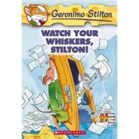 Geronimo Stilton #17: Watch Your Whiskers, Stilton! 老鼠记者17: 小心胡子，斯提尔顿！ 9780439691406