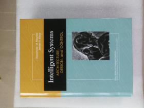 现货  Intelligent Systems: Architecture, Design, and Control 英文原版 智能系统:结构、设计与控制 9787505399501  (美)Alexander M.Meystel，(美)James S.Albus著