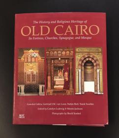 The History and Religious Heritage of Old Cairo:旧开罗历史遗产：古城堡教堂清真寺古建筑艺术绘画画册