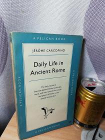 DAILY LIFE IN ANCIENT ROME 《古罗马的日常生活 》  PELICAN