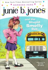 Junie B. Jones and the Stupid Smelly Bus