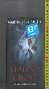 【精装本礼品书】英语原版小说 Stalin‘’s Ghost / Martin Cruz Smith【店里有许多英文原版小说欢迎选购】