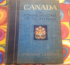 Canada: The Foundations of its Future（布面精装）加拿大：构建其未来的基石，1941年大16开插图版，私人订制限量版，装桢精美、纸张优良，大量艺术家精品插图