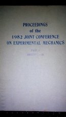 1982JOlNT CONFERENCE ON EXPERlMENTAL MECHANCS PART 1  1982年美日联合实验力学学术会议论文集 第1卷