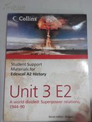 Sstudent Support Materials for Edexcel A2 History Unit3E2:A world divided