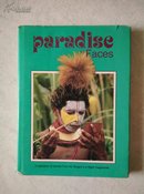 Paradise FACES --A selection of storiess from Air Niugini*s in-flight magazines（英文原版大16开精装彩印图册）
