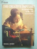 THE CREATIVE IMPULSE An Introduction to the Arts FOURTH EDITION【介绍艺术创作冲动第四版  书后页上角几页有水迹不影响阅读】