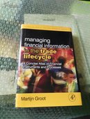 Managing Financial Information in the Trade Lifecycle: A Concise Atlas of Financial Instruments and