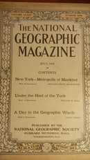 现货 national geographic美国国家地理1918年7月 纽约-人类的大都市，土耳其人的步伐，美国国家地理病房的一天