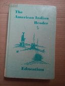 【英文版】The American  Indian Reader美国印第安人的读者【硬精装】