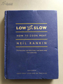 （英文原版）LOW AND SLOW:How To Cook Meat(低而缓慢:如何烹饪肉类)（16开精装，铜版彩印，内十品，书愣轻微磨损）