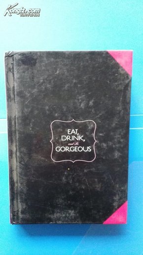 Eat, Drink, and Be Gorgeous 英文版